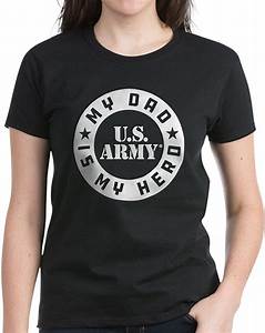 Amazon Com Cafepress U S Army My Dad Is My Hero Women 39 S Cotton T