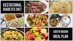 Gestational Diabetes South Indian Meal Plan With Recipes Mr And Mrs