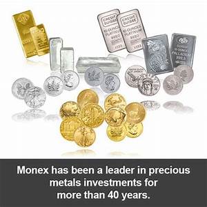 Monex Has Been The Leader In Precious Metals Investment Programs For