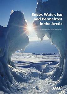 Snow Water Ice And Permafrost Summary For Policy Makers Amap