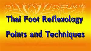 Thai Foot Reflexology For Health By Thai Book Press Youtube