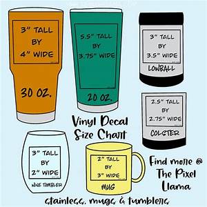 Vinyl Decal Size Chart For Cups Cricut Vinyl Cricut Tutorials Decal