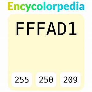 Fffad1 Hex Color Code Rgb And Paints