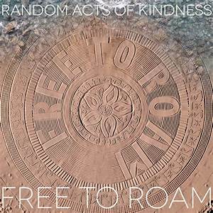 Random Acts Of Kindness Free To Roam Earns 14 On Mediabase S Ac