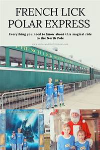French Polar Express Polar Express Train Ride Polar Express