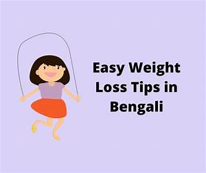 Here Are Some Amazing Easy Weight Loss Tips In Bengali