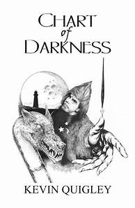 Chart Of Darkness Ebook By Kevin Quigley Epub Book Rakuten Kobo
