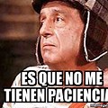 No Me Tienen Paciencia Me… 