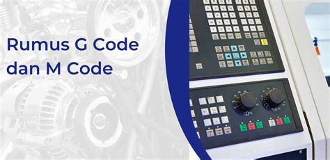Pengenalan G-Code: Panduan Untuk Pemula Mesin CNC