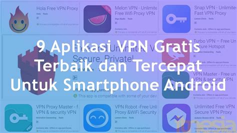 Aplikasi VPN Gratis Tercepat untuk Android di Indonesia