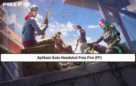 Persiapan Sebelum Menggunakan Aplikasi Auto Headshot Free Fire