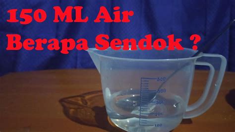 Berapa Sendok Makan Dalam 150 mL Air?