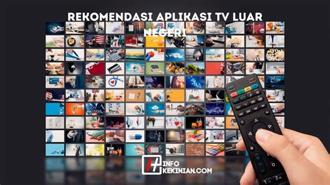 Akses Konten Baru dengan Aplikasi TV Luar Negeri