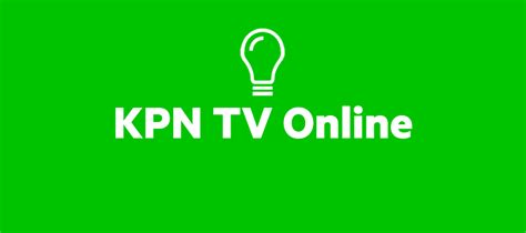 Aplikasi KPN TV Online Indonesia
