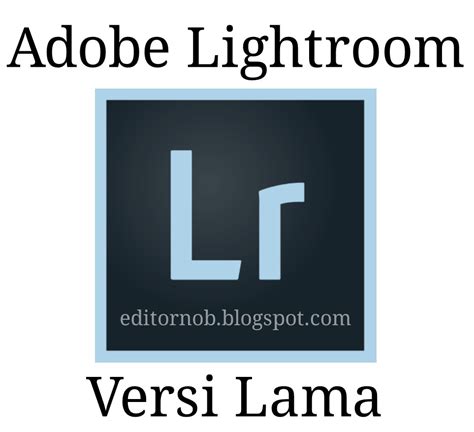 Aplikasi Lightroom CC Versi Lama Indonesia