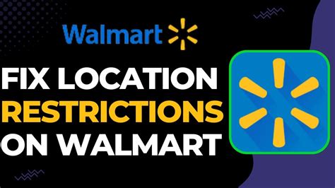 Benefits of Fixing Walmart Location Restrictions