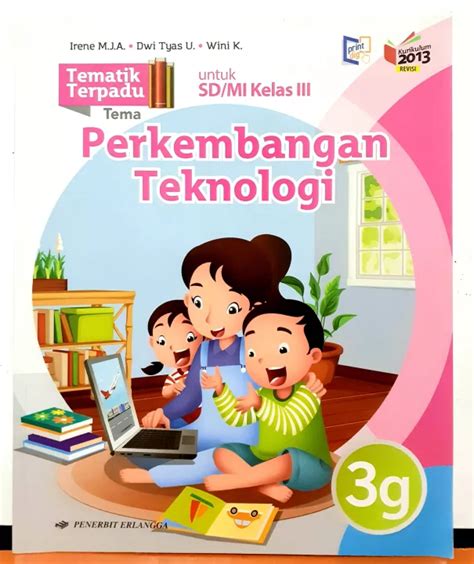 Buku Tema 7 Kelas 3 Perkembangan Teknologi in Indonesia