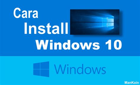 Cara Install Windows 10 melalui DVD