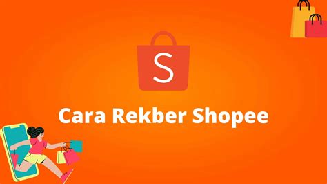 Cara Melakukan Transaksi dengan Rekber di Shopee