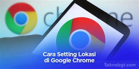 Cara Mengunci Google Chrome dengan Mudah di Indonesia