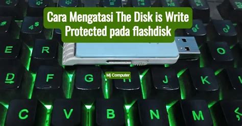 Cara Membuka Tulisan Write Protected pada Hard Drive atau SSD