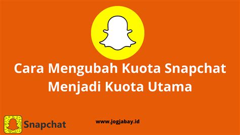 Cara Mengubah Kuota Snapchat Menjadi Kuota Utama di iPhone