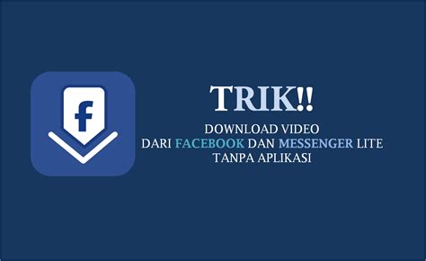 Unduh Video FB Tanpa Aplikasi: Cara Mudah untuk Mengunduh Video dari Facebook di Indonesia