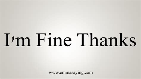 Arti “I am fine thank you” dalam Bahasa Indonesia