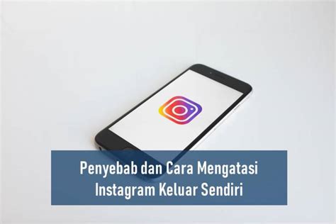 Instagram Keluar Sendiri