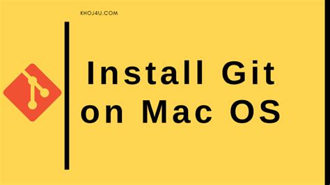 Installing Git on macOS