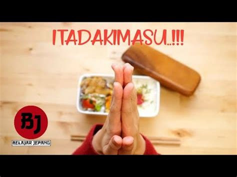 Makna Dibalik Kata “Itadakimasu” dalam Budaya Makan Indonesia
