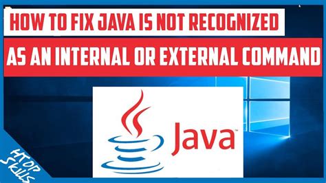 Java is not recognized as an internal or external command.