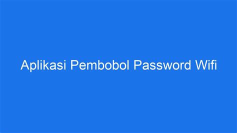 Legalitas dan Etika Penggunaan Aplikasi Pembobol Password WiFi Tanpa Root