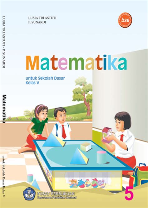 Materi Matematika Kelas 5 KTSP di Indonesia: Kunci Sukses Belajar Matematika