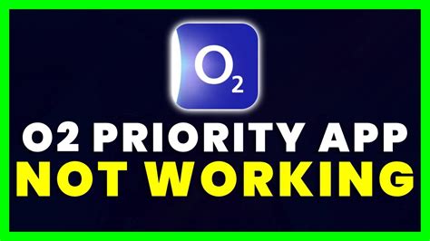 O2 Priority app not working