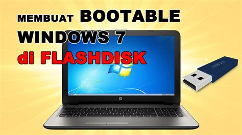 Pendukung Membuat Bootable Flashdisk Windows 7