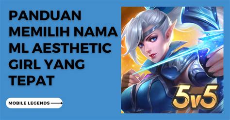 Pentingnya Memilih Nama yang Tepat di Mobile Legends