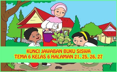 Pentingnya Mengetahui Kunci Jawaban Tema 6 Kelas 1 Hal 26