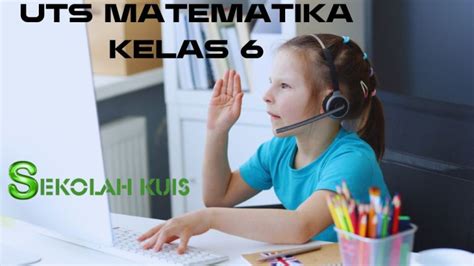 Pentingnya Persiapan Sebelum Menghadapi UTS Matematika Kelas 4 Semester 2