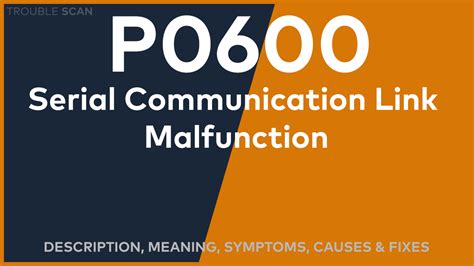 Possible Causes of P0600