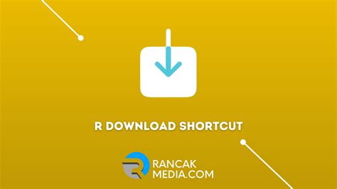 Petunjuk Penggunaan Shortcut untuk Men-download R dengan Mudah