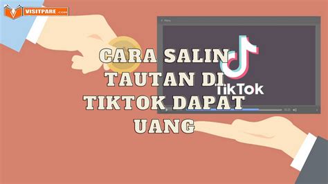 Cara Mudah Salin Tautan di TikTok dan Dapatkan Uang