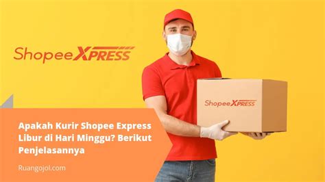 Shopee Express Minggu Libur Indonesia