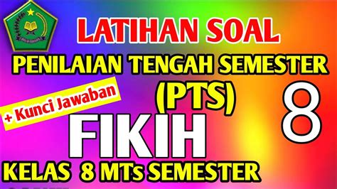 Soal dan Kunci Jawaban UTS Fiqih Kelas 8 Semester 1