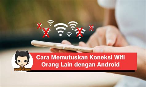 Cara Mudah Menyambung ke Jaringan Wifi Orang Lain di Indonesia