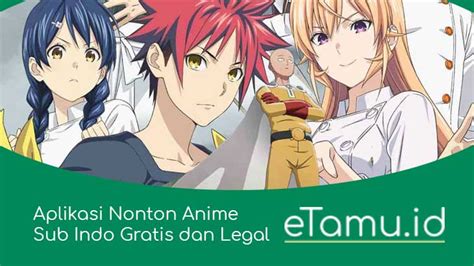 Anime Sub Indo Resmi dan Legal