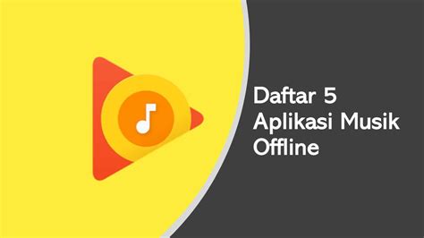 Aplikasi Musik Offline Gratis Terbaik di Indonesia