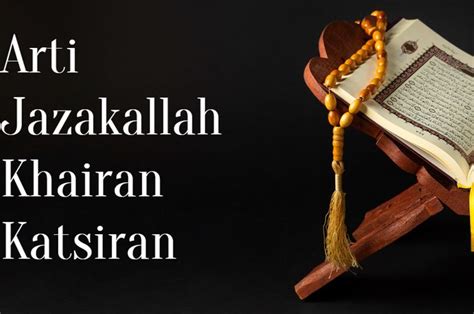 Balasan Jazakallah Khairan Katsiran