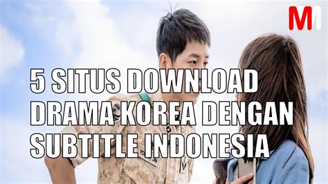 cara download drama korea di youtube dengan subtitle indonesia