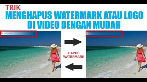 cara hapus watermark video di indonesia